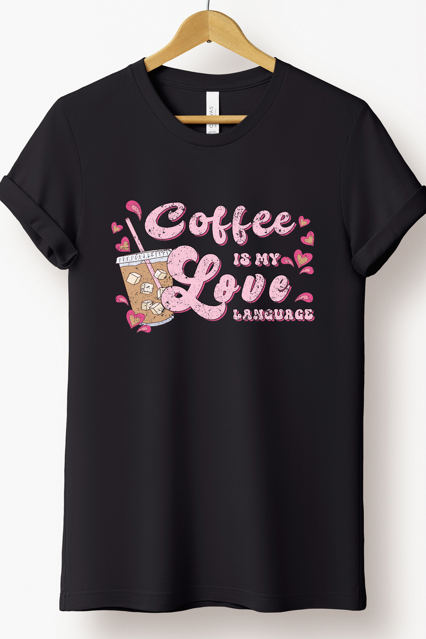 COFFEE IS MY LOVE LANGUAGE TEE (BELLA CANVAS)