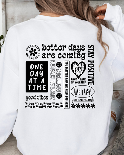 BETTER DAYS POSITIVE VIBES SWEATSHIRT